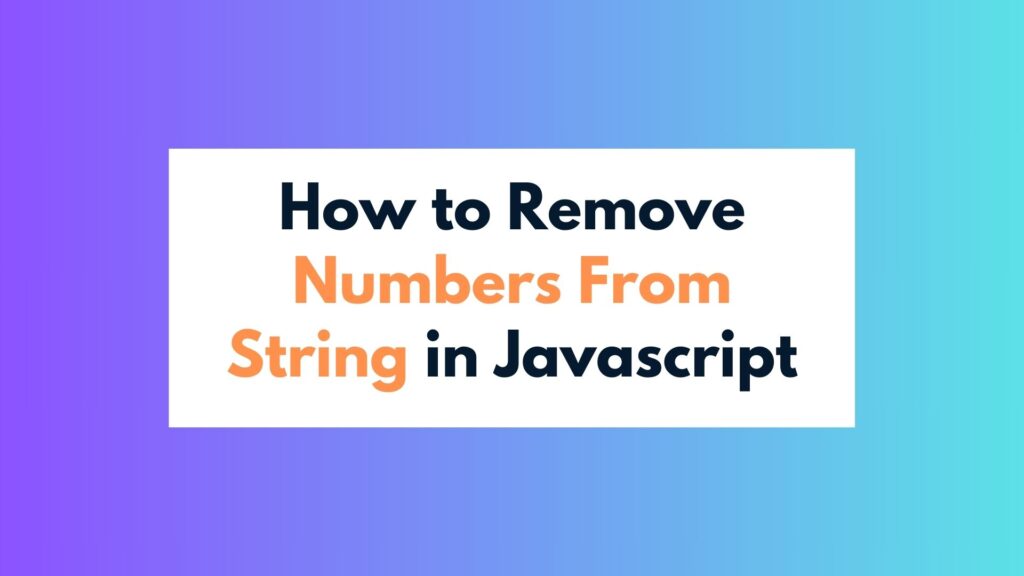 How to Remove Numbers From String in Javascript