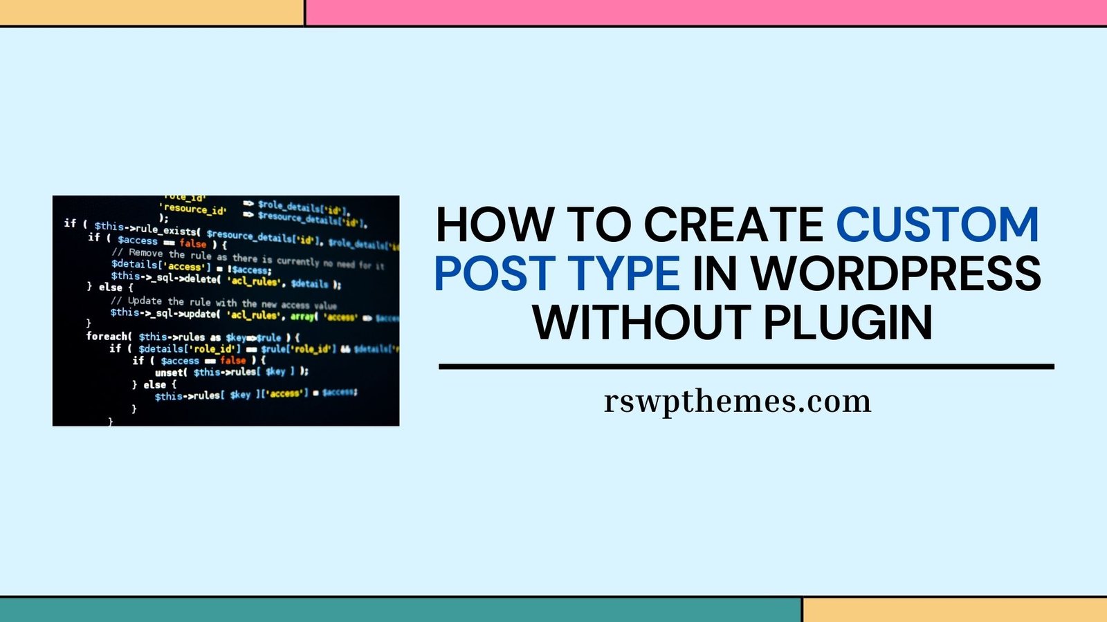 how to create custom post type in wordpress without plugin